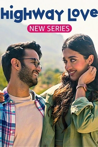 Download Highway Love – | Amazon MiniTV | 2023 | Season 1 | Hindi | Complete Web Series | 480p 720p 1080p Highway Love – Amazon MiniTV | 2023 | Season 1 | Hindi WEB Series | 480p 720p 1080p