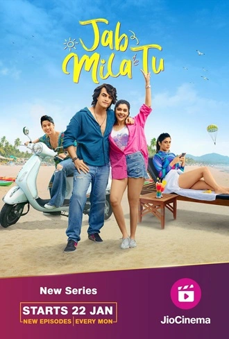 Jab Mila Tu – JioCinema | 2024 | Season 1 | Hindi WEB Series | 480p 720p 1080p Jab Mila Tu – JioCinema | 2024 | Season 1 | Hindi WEB Series | 480p 720p 1080p