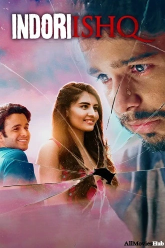 Download Indori Ishq | 2021 | Season 1 | Complete Hindi DD5.1 | MX Original WEB Series | 480p 720p 1080p Download Indori Ishq | 2021 | Season 1 | Complete Hindi DD5.1 | MX Original WEB Series | 480p 720p 1080p