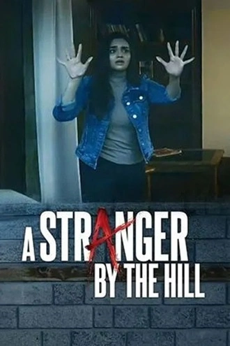 Download A Stranger by the Hill | 2024 | Hindi DD5.1 | WEB-DL | Full Movie 480p 720p 1080p Download A Stranger by the Hill | 2024 | Hindi DD5.1 | WEB-DL | Full Movie 480p 720p 1080p