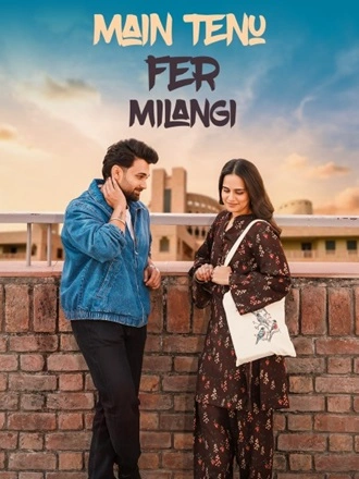 Download Main Tenu Phir Milangi | 2025 | Punjabi DD2.0 | WEB-DL | Full Movie 480p 720p 1080p Download Main Tenu Phir Milangi | 2025 | Punjabi DD2.0 | WEB-DL | Full Movie 480p 720p 1080p