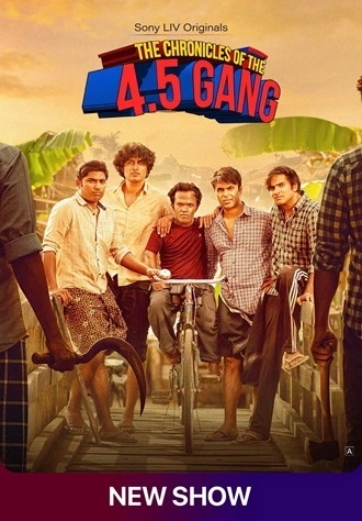 Download The Chronicles of the 4.5 Gang | 2025 | Season 1 | Complete Hindi | SonyLIV Original WEB Series | 480p 720p 1080p Download The Chronicles of the 4.5 Gang | 2025 | Season 1 | Complete Hindi | SonyLIV Original WEB Series | 480p 720p 1080p