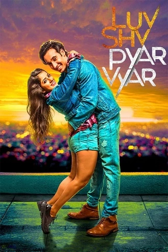 Download Luv Shv Pyar Vyar | 2017 | Hindi | WEB-DL | Full Movie 480p 720p 1080p Download Luv Shv Pyar Vyar | 2017 | Hindi | WEB-DL | Full Movie 480p 720p 1080p